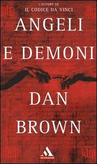 Angeli e demoni - Dan Brown - Libro Mondadori 2005, I miti | Libraccio.it