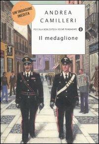 Il medaglione - Andrea Camilleri - Libro Mondadori 2005, Piccola biblioteca oscar | Libraccio.it