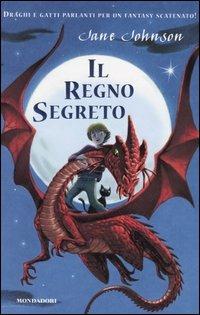 Il regno segreto - Jane Johnson - Libro Mondadori 2005, I fulmini | Libraccio.it