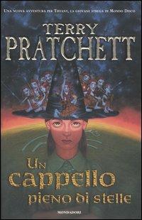 Un cappello pieno di stelle. Mondo disco - Terry Pratchett - Libro Mondadori 2005 | Libraccio.it