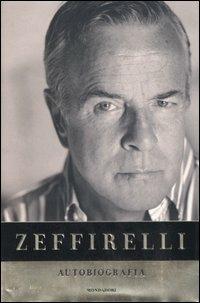 Autobiografia - Franco Zeffirelli - Libro Mondadori 2006, Varia | Libraccio.it