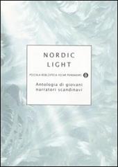 Nordic light. Antologia di giovani narratori scandinavi