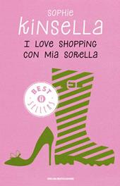 I love shopping con mia sorella