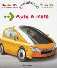 Auto e moto  - Libro Mondadori 2006, Curiosando | Libraccio.it