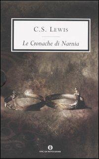 Le cronache di Narnia - Clive S. Lewis - Libro Mondadori 2005, Oscar grandi classici | Libraccio.it