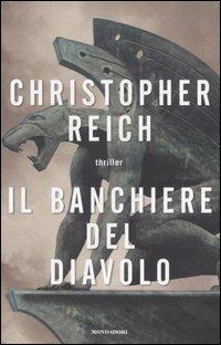 Il banchiere del diavolo - Christopher Reich - Libro Mondadori 2006, Omnibus | Libraccio.it