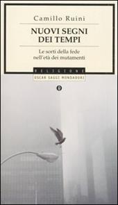 Nuovi segni dei tempi. Le sorti della fede nell'età dei mutamenti