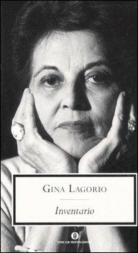 Inventario - Gina Lagorio - Libro Mondadori 2007, Oscar scrittori moderni | Libraccio.it