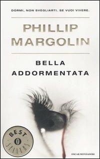 Bella addormentata - Phillip Margolin - Libro Mondadori 2006, Oscar bestsellers | Libraccio.it