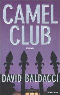 Camel club - David Baldacci - Libro Mondadori 2006, Omnibus | Libraccio.it