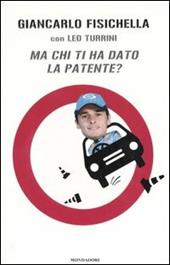 Ma chi ti ha dato la patente?