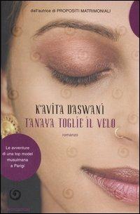 Tanaya toglie il velo - Kavita Daswani - Libro Mondadori 2006, Omnibus | Libraccio.it