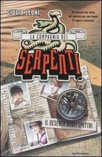 Il deserto degli spettri. La compagnia dei serpenti - Giulio Leoni - Libro Mondadori 2006 | Libraccio.it