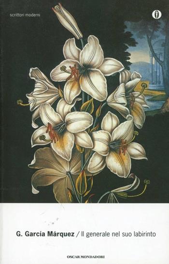 Il generale nel suo labirinto - Gabriel García Márquez - Libro Mondadori 2006, Oscar scrittori moderni | Libraccio.it