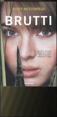 Uglies - Scott Westerfeld - Libro Mondadori 2006, Chrysalide | Libraccio.it