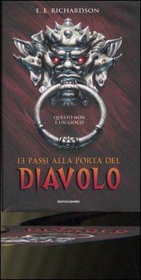 Tredici passi alla porta del diavolo - E. E. Richardson - Libro Mondadori 2006 | Libraccio.it