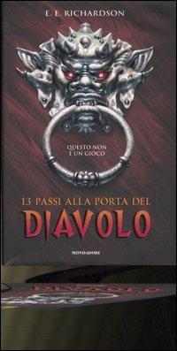 Tredici passi alla porta del diavolo - E. E. Richardson - Libro Mondadori 2006 | Libraccio.it