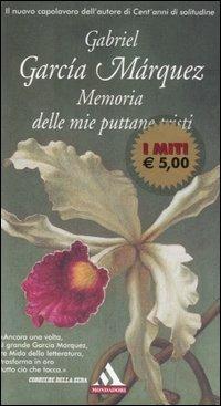 Memoria delle mie puttane tristi - Gabriel García Márquez - Libro Mondadori 2006, I miti | Libraccio.it