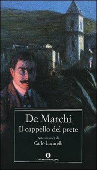 Il cappello del prete - Emilio De Marchi - Libro Mondadori 2006, Oscar classici | Libraccio.it