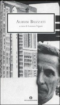 Album Buzzati  - Libro Mondadori 2006, Oscar grandi classici | Libraccio.it