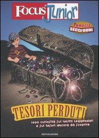 Tesori perduti. Gli ammazza secchioni - Pierdomenico Baccalario - Libro Mondadori 2006, Focus Junior | Libraccio.it