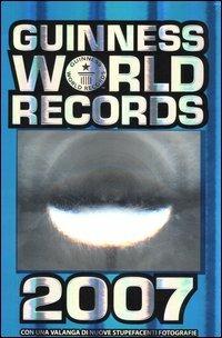 Guinness World Records 2007  - Libro Mondadori 2006, Arcobaleno | Libraccio.it