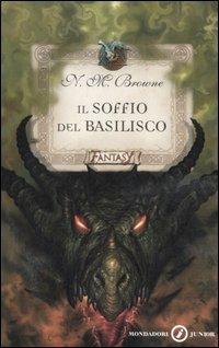 Il soffio del basilisco - N. M. Browne - Libro Mondadori 2006, Junior Fantasy | Libraccio.it