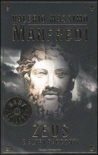 Zeus e altri racconti - Valerio Massimo Manfredi - Libro Mondadori 2006, Oscar bestsellers | Libraccio.it