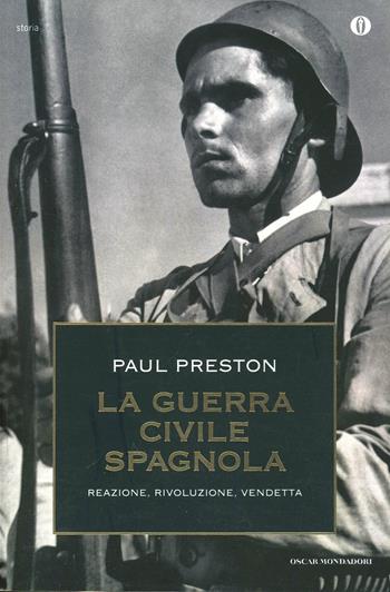 La guerra civile spagnola - Paul Preston - Libro Mondadori 2006, Oscar storia | Libraccio.it