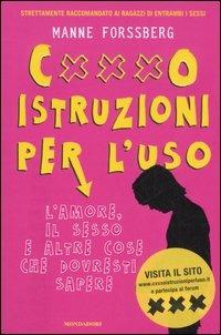 C x x x o istruzioni per l'uso - Manne Forssberg - Libro Mondadori 2006 | Libraccio.it