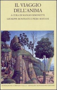 Il viaggio dell'anima. Testo greco e latino a fronte  - Libro Mondadori 2007, Scrittori greci e latini | Libraccio.it