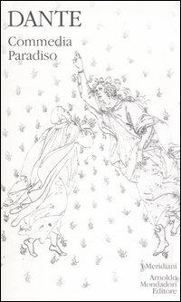 Commedia. Vol. 3: Paradiso. - Dante Alighieri - Libro Mondadori 2006, I Meridiani collezione | Libraccio.it