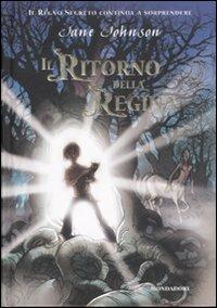 Il ritorno della regina - Jane Johnson - Libro Mondadori 2007, I fulmini | Libraccio.it