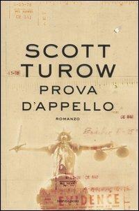 Prova d'appello - Scott Turow - Libro Mondadori 2007, Omnibus | Libraccio.it
