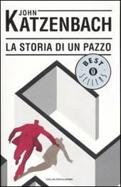 La storia di un pazzo