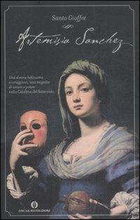 Artemisia Sanchez - Santo Gioffrè - Libro Mondadori 2008, Oscar varia | Libraccio.it