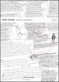 Uomo e cammello. Testo inglese a fronte - Mark Strand - Libro Mondadori 2007, Lo specchio | Libraccio.it