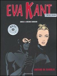 Eva Kant. Lontano da Diabolik - Angela Giussani, Luciana Giussani - Libro Mondadori 2007, Oscar bestsellers | Libraccio.it