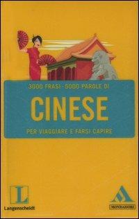 Langenscheidt. Cinese per viaggiare e farsi capire  - Libro Mondadori 2007, I fraseologici | Libraccio.it