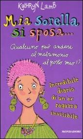 Mia sorella si sposa...