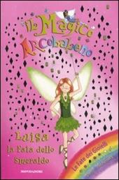 Luisa la fata dello smeraldo. Il magico arcobaleno. Vol. 17