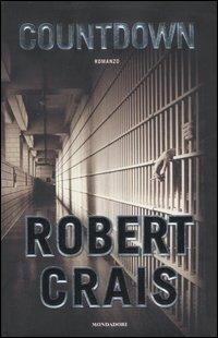 Countdown - Robert Crais - Libro Mondadori 2007, Omnibus | Libraccio.it