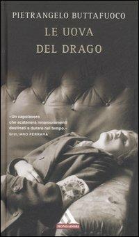Le uova del drago - Pietrangelo Buttafuoco - Libro Mondadori 2007, I miti | Libraccio.it
