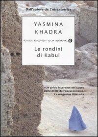 Le rondini di Kabul - Yasmina Khadra - Libro Mondadori 2007, Piccola biblioteca oscar | Libraccio.it