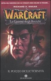 Il pozzo dell'eternità. La guerra degli antichi. Warcraft. Vol. 1