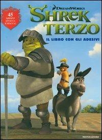 Shrek terzo. Con adesivi  - Libro Mondadori 2007, Libri attivi cinema | Libraccio.it