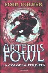 La colonia perduta. Artemis Fowl