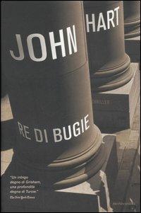Re di bugie - John Hart - Libro Mondadori 2007, Omnibus | Libraccio.it