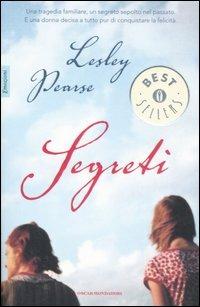 Segreti - Lesley Pearse - Libro Mondadori 2007, Oscar bestsellers emozioni | Libraccio.it