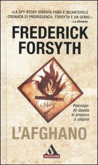 L' afghano - Frederick Forsyth - Libro Mondadori 2007, I miti | Libraccio.it